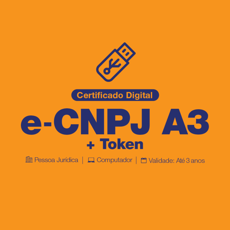 Certificado Digital e-CNPJ A3 token- Pessoa jurídica