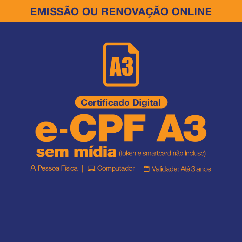 Certificado Digital e-CPF A3 Arquivo - Pessoa física- Renovação online com certificado digital A3