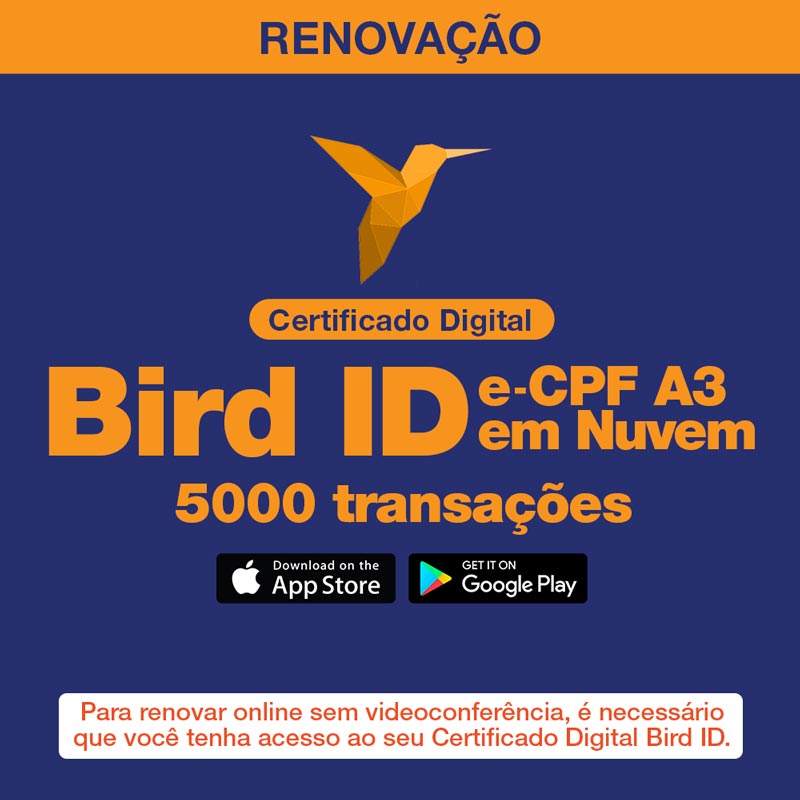 Certificado Digital e-CPF A3 em nuvem Renovação Bird ID 5000 transações
